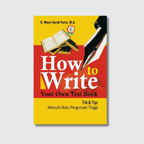 How To Improve Your Own Text Book  Tips dan Trik Menulis Buku Perguruan Tinggi