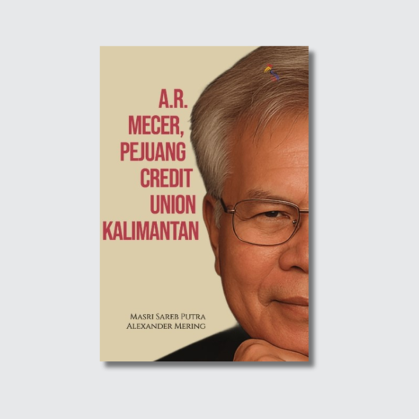 A.R. MECER Pejuang Credit Union Kalimantan