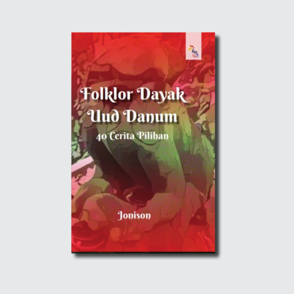 Folklor Dayak Uud Danum