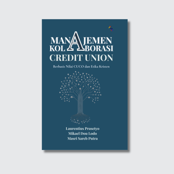 Cover Produk LLD - Manajemen Kolaborasi CU Manajemen Kolaborasi Credit Union, Berbasis Nilai CUCO dan Etika Kristen