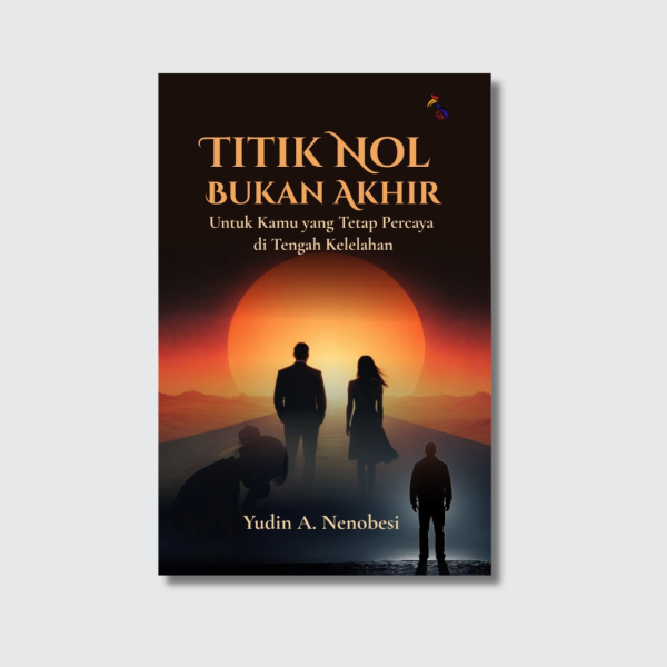 Cover Produk LLD - Titik Nol Bukan Akhir Titik Nol Bukan Akhir